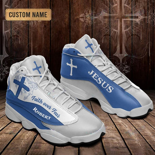 Jesus Faith Over Fear Light Blue Custom Name Jd13 Shoes For Man And Women, Christian Basketball Shoes, Gifts For Christian, God Shoes