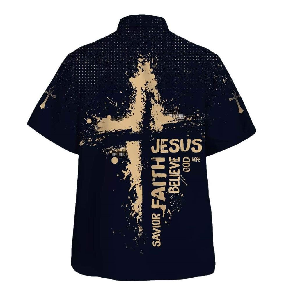 Jesus Faith Savior Believe God Hope Hawaiian Shirt For Men, Christian Hawaiian Shirt, Gift For Christian