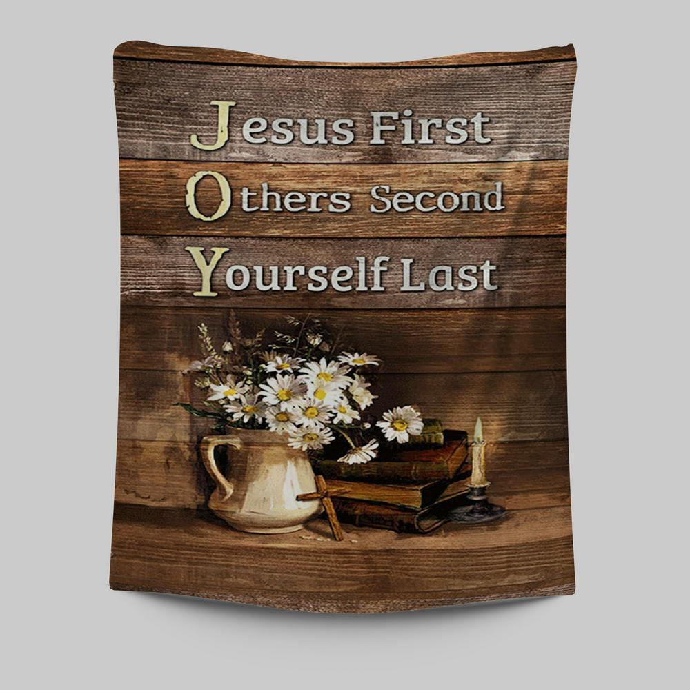 Jesus First Others Second Daisy Flower Vase The Bible Wall Art Tapestry - Jesus Portrait Tapestry Prints - Christian Wall Art
