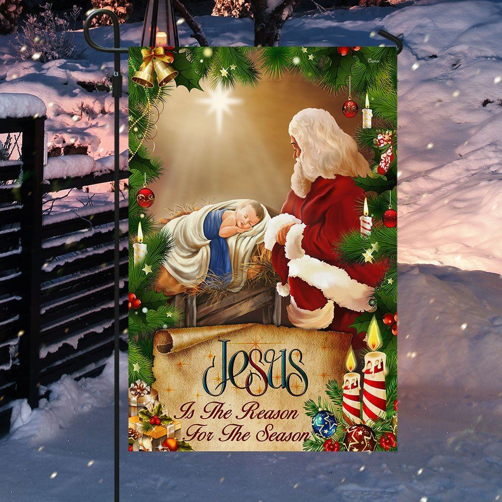 Jesus Flag Santa Claus Jesus Is The Reason For Christmas Season Flag, Christian Christmas House Flag, Christmas Outdoor Decor Ideas