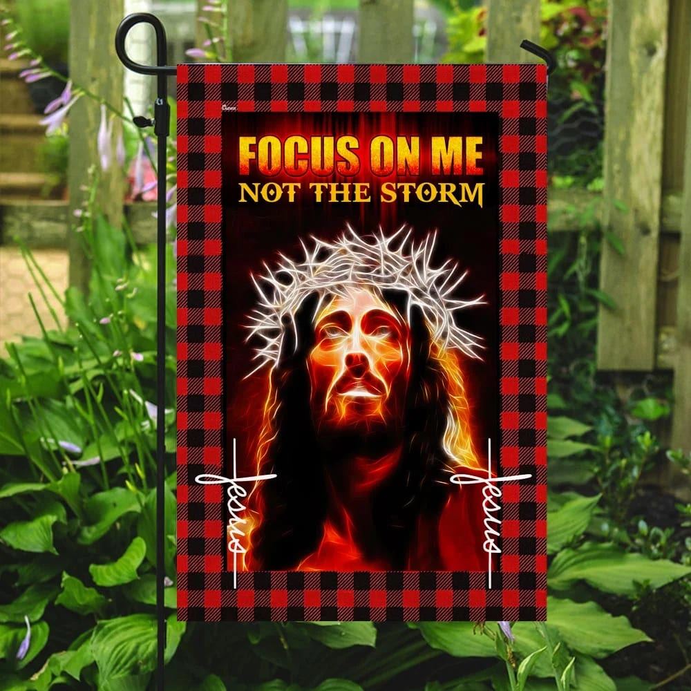 Jesus Focus On Me Not The Storm House Flag, Christian Flag, Christian Flag, Scripture Flag, Garden Banner