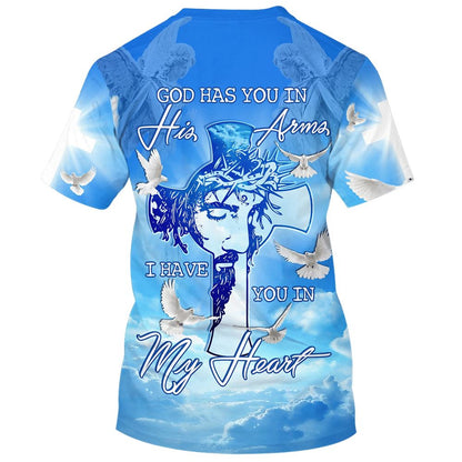 Jesus God Has You In His Arms All Over Print 3D T Shirt For Men And Women, Christian T-Shirt, Faith Shirt