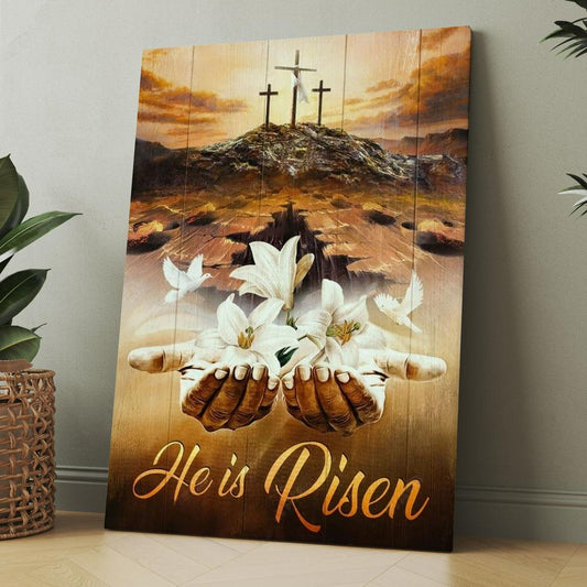 Jesus Hands White Lily Dove Cross He Is Risen Canvas, Christmas Gift for Christian