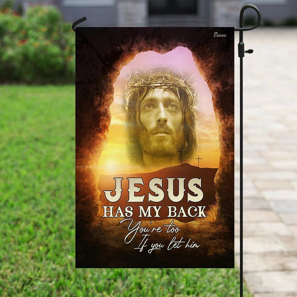 Jesus Has My Back Your Too If You Let Him Christian House Flag, Christian Flag, Christian Flag, Scripture Flag, Garden Banner