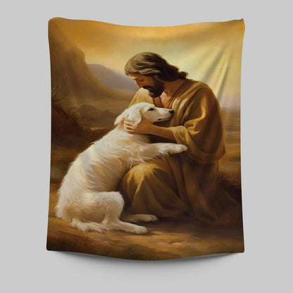 Jesus Holding A Dog Tapestry Prints - Jesus Tapestry Art - Christian Wall Art Decor