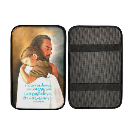 Jesus Hugs The Little Girl Car Center Console Cover - Isaih 46 4 - I Have Made You, God Car Armrest Accessories