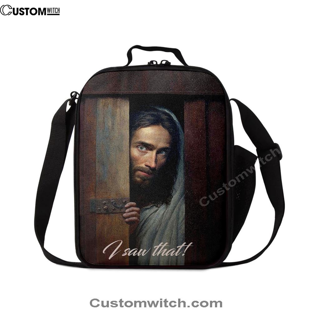 Jesus I Saw That Lunch Bag - Jesus Art, Christian Lunch Box For School, Picnic