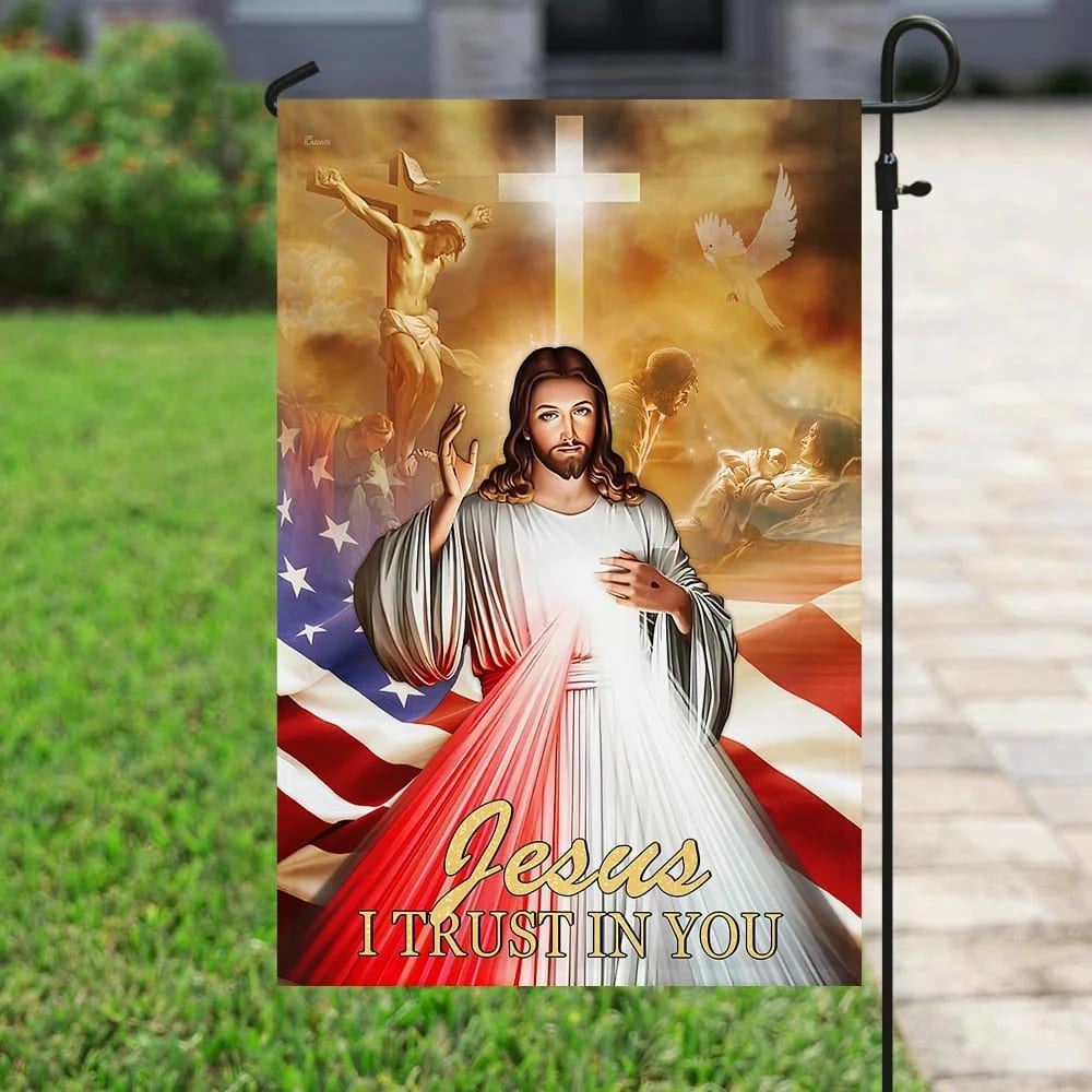 Jesus I Trust In You House Flags, Christian Flag, Scripture Flag, Garden Banner