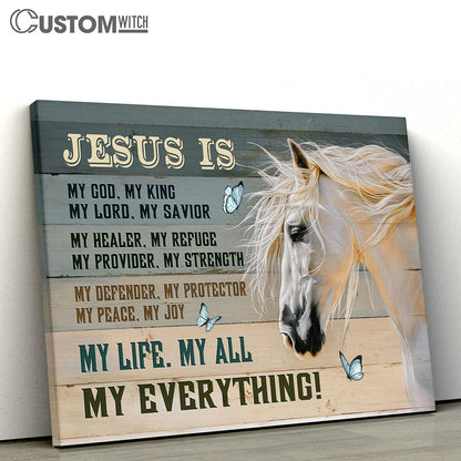 Jesus Is My Everything White Horse Blue Butterfly Canvas Art - Bible Verse Wall Art - Wall Decor Christian