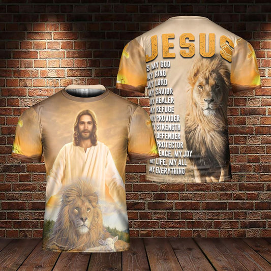 Jesus Is My God My Everythings All Over Print 3D T Shirt For Men And Women, Christian T-Shirt, Faith Shirt