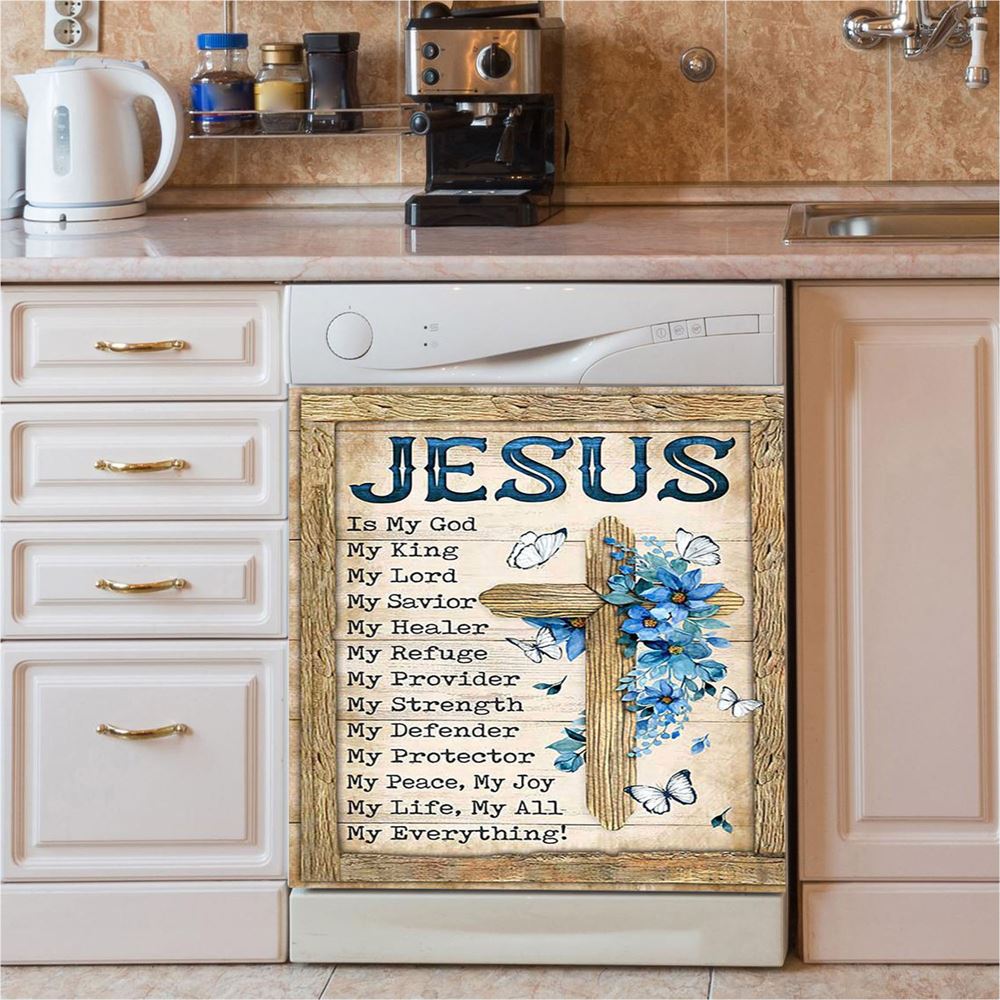 Jesus Is My God My King Blue Flower Wooden Cross White Butterfly Dishwasher Cover, Bible Verse Dishwasher Stickers, Christian Kitchen Decor