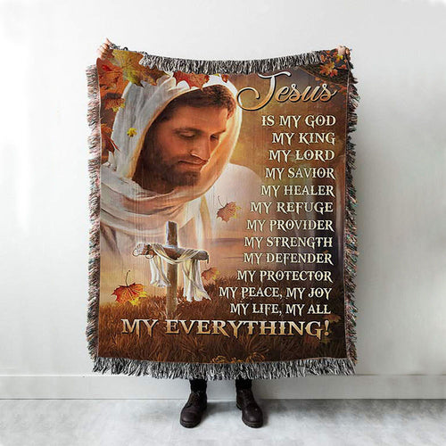 Jesus Is My God My King My Everything Woven Blanket - Autumn Season Wooden Cross Woven Throw Blanket - Christian Woven Blanket Prints