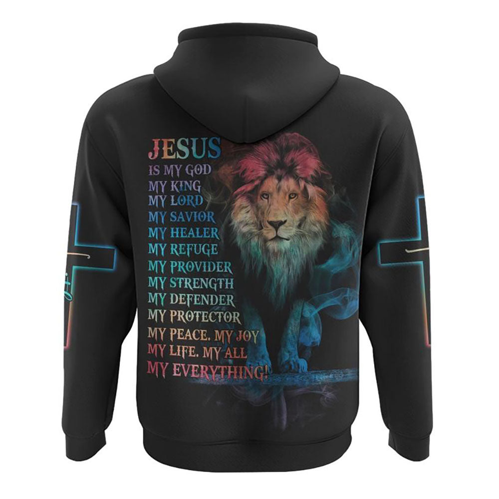 Jesus Is My God My King My Lord Colorful Lion All Over Print 3D Hoodie, Christian Hoodie, Christian Sweatshirt, Bible Verse Shirt