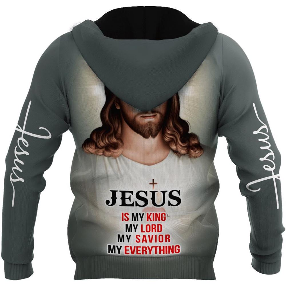 Jesus Is My King My Lord My Savior God 3D Hoodie For Man And Women, Jesus Printed 3D Hoodie