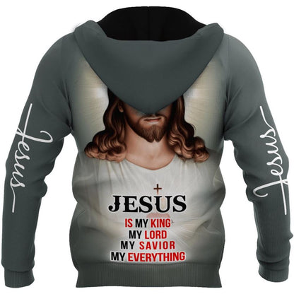 Jesus Is My King My Lord My Savior God 3D Hoodie For Man And Women, Jesus Printed 3D Hoodie