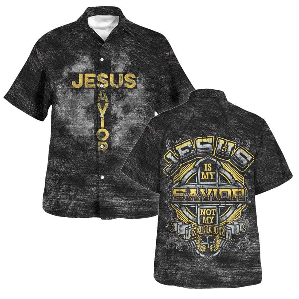 Jesus Is My Savior Not My Religion Hawaiian Shirt For Men, Christian Hawaiian Shirt, Gift For Christian