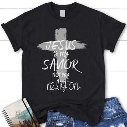 Jesus Is My Savior Not My Religion Womens T Shirt, Jesus Shirts, Blessed T Shirt, Bible T shirt, T shirt Women