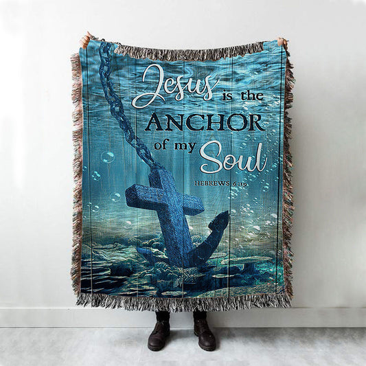 Jesus Is The Anchor Of My Soul Blue Ocean Cross Woven Throw Blanket - Bible Verse Woven Blanket Art - Inspirational Art - Christian Home Decor
