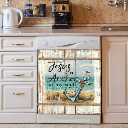 Jesus Is The Anchor Of My Soul Dishwasher Cover, Anchor And The Sea Dishwasher Stickers, Christian Kitchen Decor