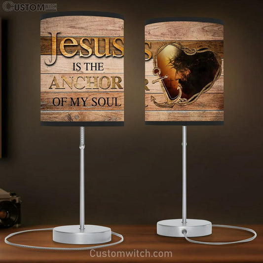 Jesus Is The Anchor Of My Soul Jesus Christ Table Lamb Prints - Religious Wall Decor - Christian Table Lamb Gift