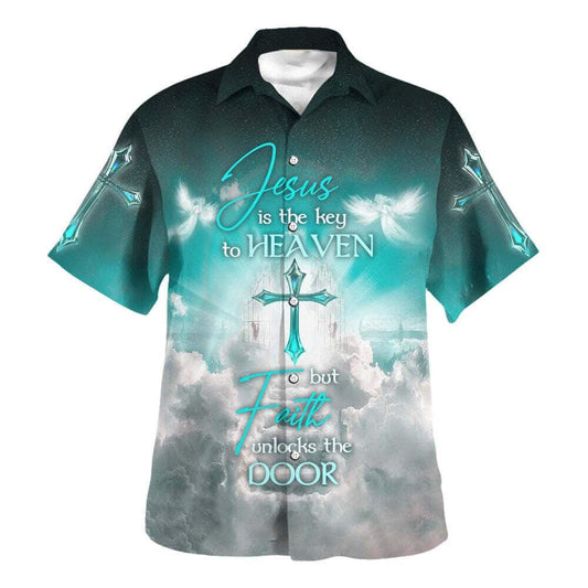Jesus Is The Key To Heaven But Faith Unlocks The Door Hawaiian Shirt For Men, Christian Hawaiian Shirt, Gift For Christian