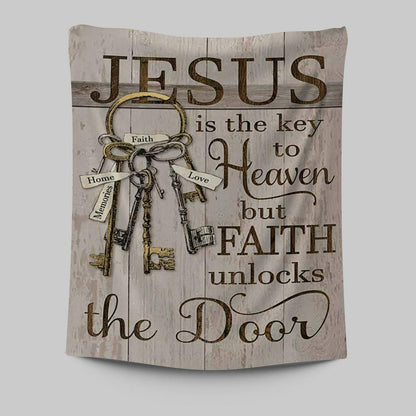 Jesus Is The Key To Heaven Wall Art Tapestry - Jesus Portrait Tapestry Prints - Christian Wall Art