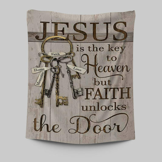 Jesus Is The Key To Heaven Wall Art Tapestry - Jesus Portrait Tapestry Prints - Christian Wall Art