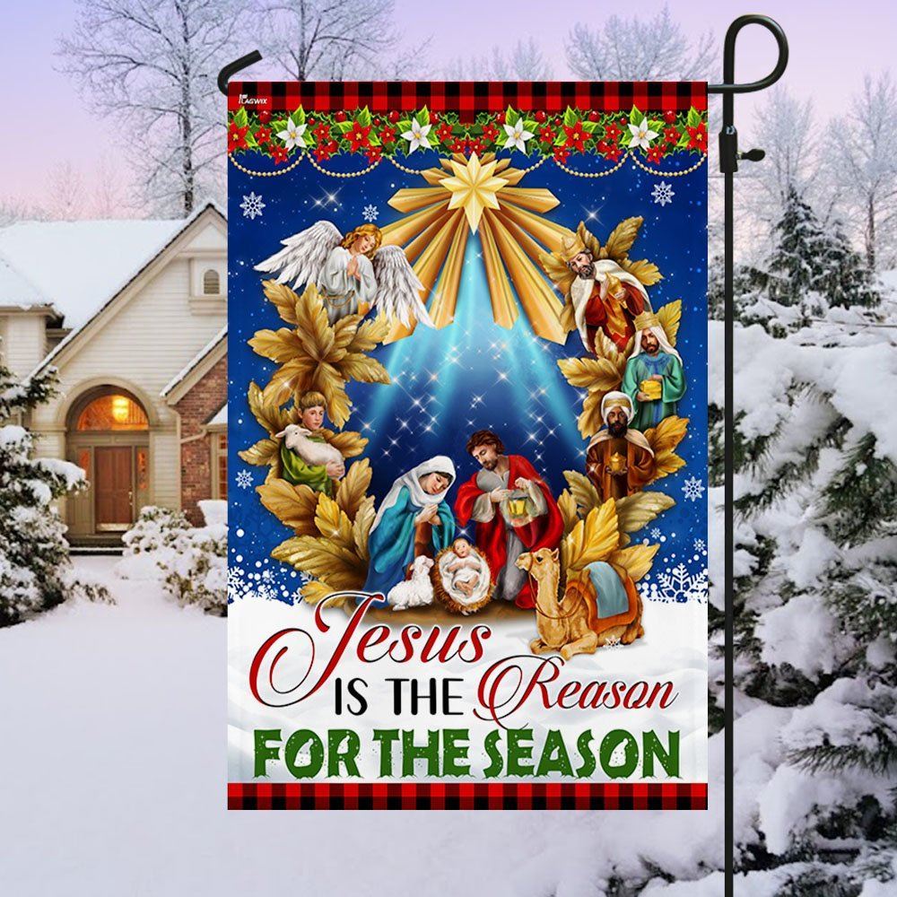 Jesus Is The Reason For The Season Holy Night Nativity Of Jesus Flag, Christian Christmas House Flag, Christmas Outdoor Decor Ideas