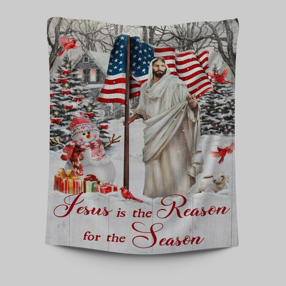 Jesus Is The Reason For The Season Tapestry Prints - Jesus Christ Tapestry Art - Christian Wall Decor