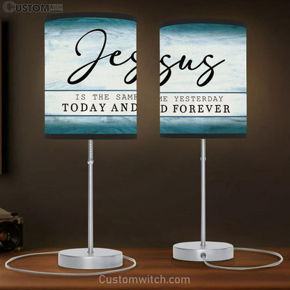 Jesus Is The Same Yesterday Today And Forever Table Lamb Prints - Religious Wall Decor - Christian Table Lamb Gift