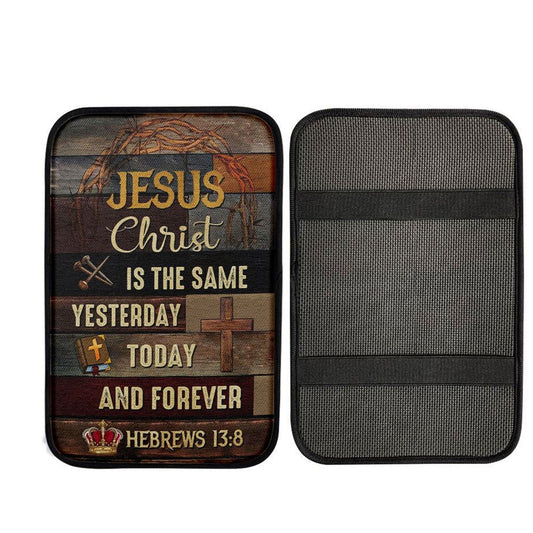 Jesus Is The Same Yesterday Today And Forever Christian Car Center Console Cover, Christian Car Armrest Accessories
