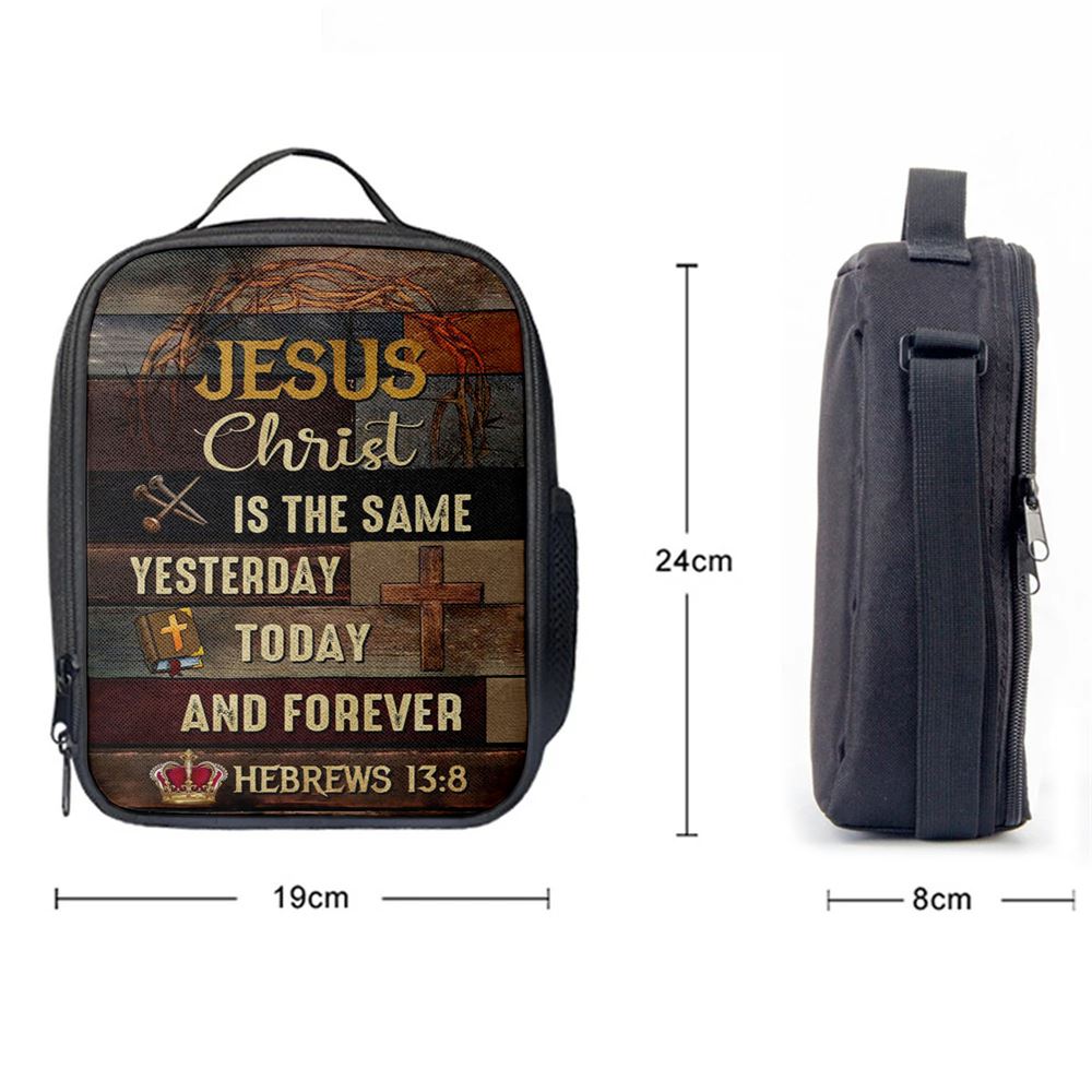 Jesus Is The Same Yesterday Today And Forever Christian Lunch Bag, Christian Lunch Box For School, Picnic