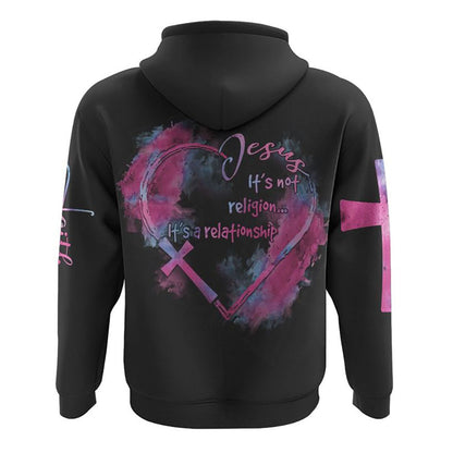 Jesus It's Not Religion Heart Watercolor All Over Print 3D Hoodie, Christian Hoodie, Christian Sweatshirt, Bible Verse Shirt