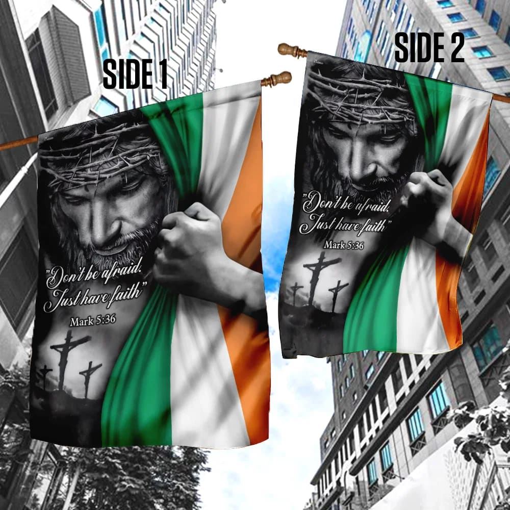 Jesus Just Have Faith Irish House Flag, Christian Flag, Christian Flag, Scripture Flag, Garden Banner