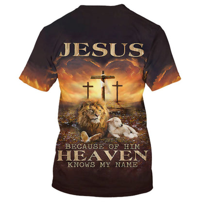 Jesus Lion And Lamb Jesus Because Of Him Heaven Knows My Name All Over Print 3D T Shirt For Men And Women, Christian T-Shirt