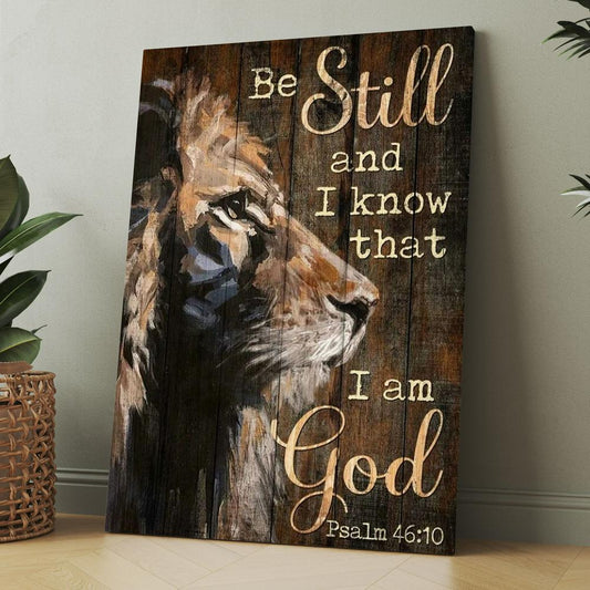Jesus, Lion Of Judah, Be Still And Know I Am God Canvas, Christmas Gift for Christian
