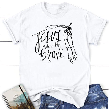 Jesus Makes Me Brave Womens Christian T Shirt  Jesus Shirts, Blessed T Shirt, Bible T shirt, T shirt Women
