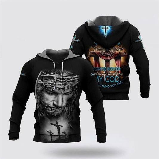 Jesus My God Who You Are 3D Hoodies For Women Men, God 3D Printed Hoodie, Christian Apparel Hoodies