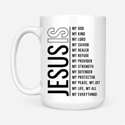 Jesus My Lord My God My All, Christian Coffee Mug, Christian Mug, Bible Mug, Faith Gift, Encouragement Gift