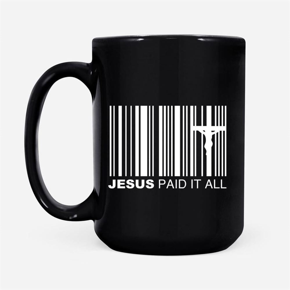 Jesus Paid It All Coffee Mug, Christian Easter Gifts, Christian Mug, Bible Mug, Faith Gift, Encouragement Gift