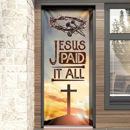 Jesus Paid It All Door Door Cover, Christian Door Decor, Door Christian Church, Christian Door Plaques