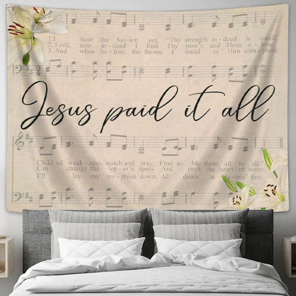 Jesus Paid It All Sheet Music Tapestry Wall Art - Christian Wall Decor