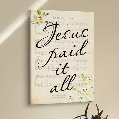 Jesus Paid It All Sheet Music Wall Art Canvas, Easter Canvas Wall Art - Bible Verse Wall Decor - Scripture Wall Decor