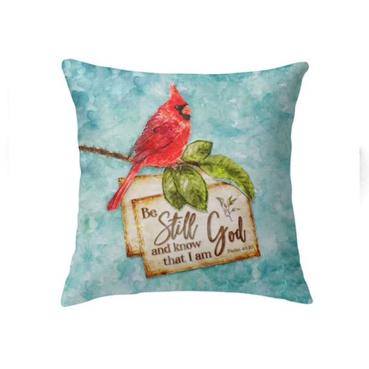 Jesus Pillow, Cardinal Pillow, Christmas Gift For Christan, Psalm 4610 Be still and know that I am God Throw Pillow, Christmas Throw Pillow