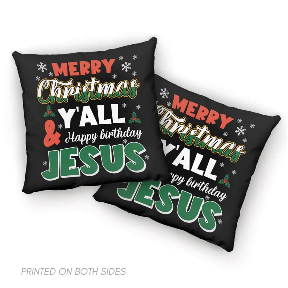 Jesus Pillow, Christmas Pillow, Merry Christmas Y'all Happy Birthday Pillow, Christmas Throw Pillow, Inspirational Gifts