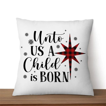 Jesus Pillow, Christmas Pillow, Snowflake, Buffalo Plaid Pillow, Unto us a child is born pillow, Christmas Throw Pillow, Inspirational Gifts
