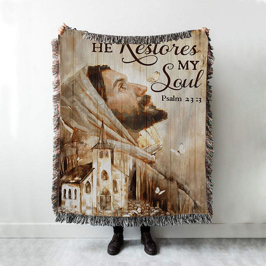 Jesus Portrait He Restores My Soul Woven Blanket Prints - Jesus Christ Woven Blanket Art - Christian Boho Blanket