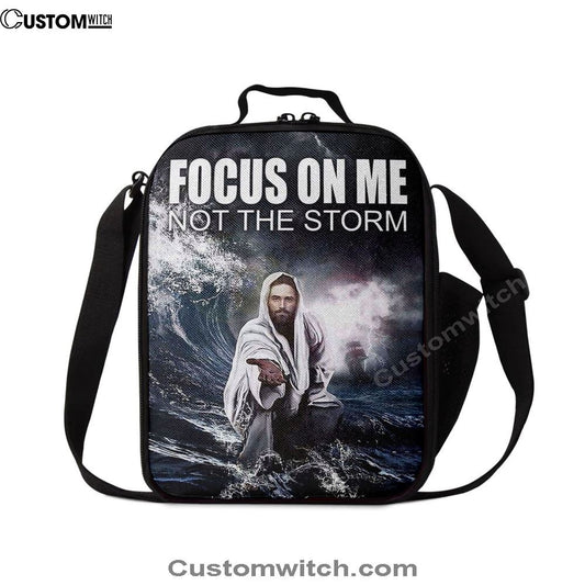 Jesus Reaching Hand Focus On Me Not The Storm Decor Lunch Bag, Christian Lunch Box For School, Picnic