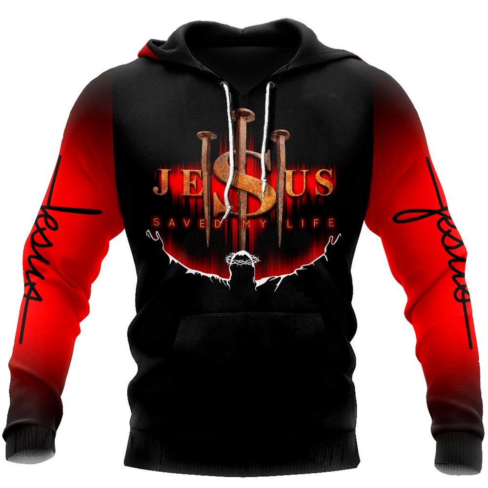 Jesus Save My Life I Can Do All Things Through Christ God 3D Hoodie For Man And Women, Jesus Printed 3D Hoodie