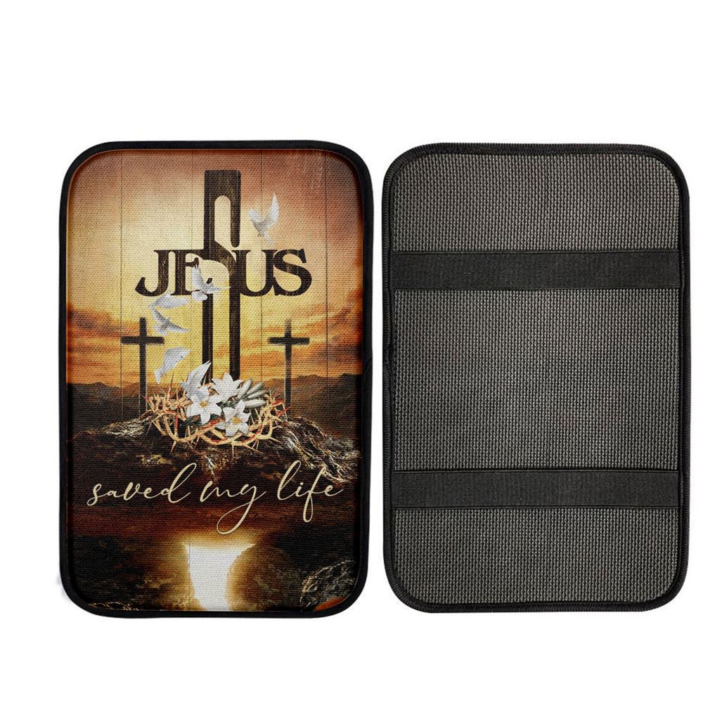 Jesus Saved My Life Car Armrest Pad - Cross Crown Of Thorns White Lily White Dove Car Center Console Cover, Religious Car Interior Accessories